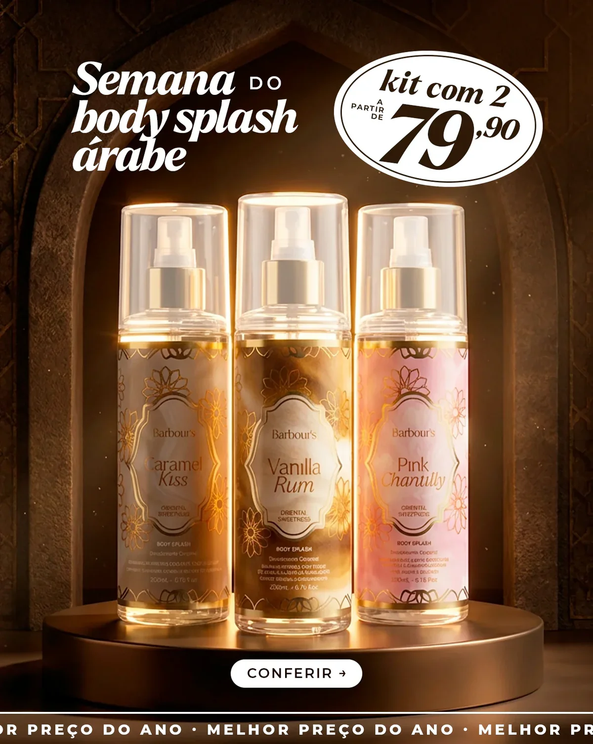Semana do Body Splash Árabe - Kit com 2 a partir de R$ 79,90